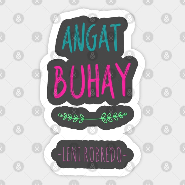 Angat Buhay Leni Robredo Sticker by docferds